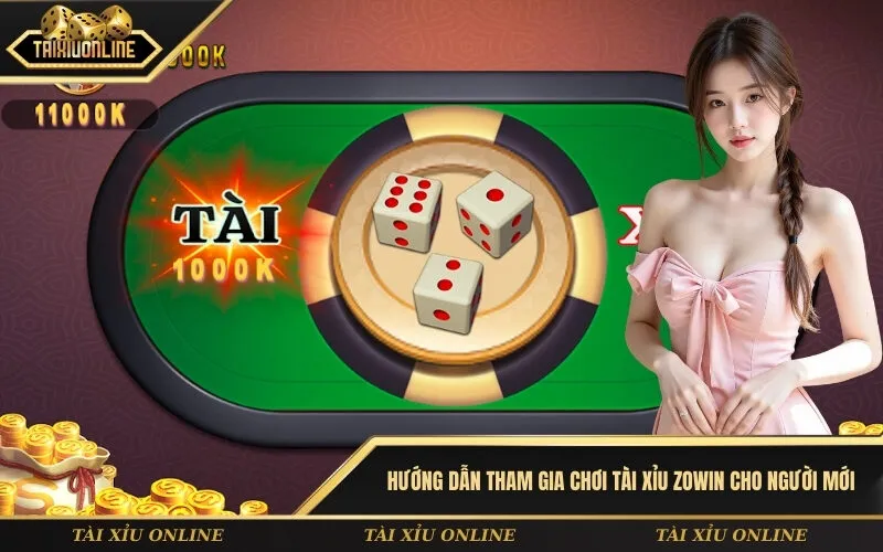 Hướng dẫn tham gia chơi Tài xỉu ZoWin cho người mới