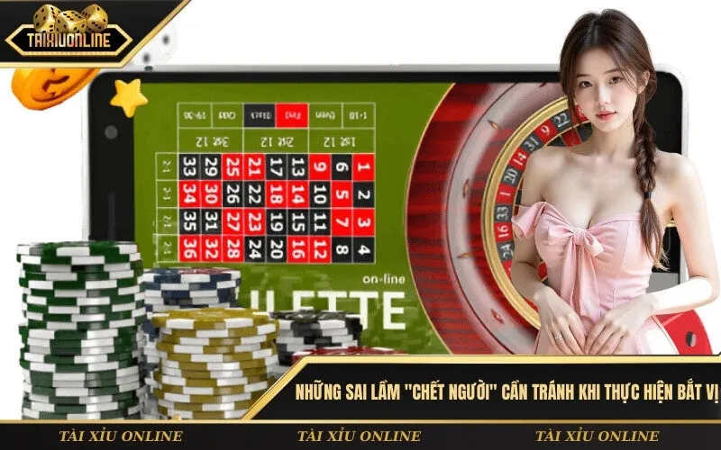 Những sai lầm chết người cần tránh khi thực hiện bắt vị