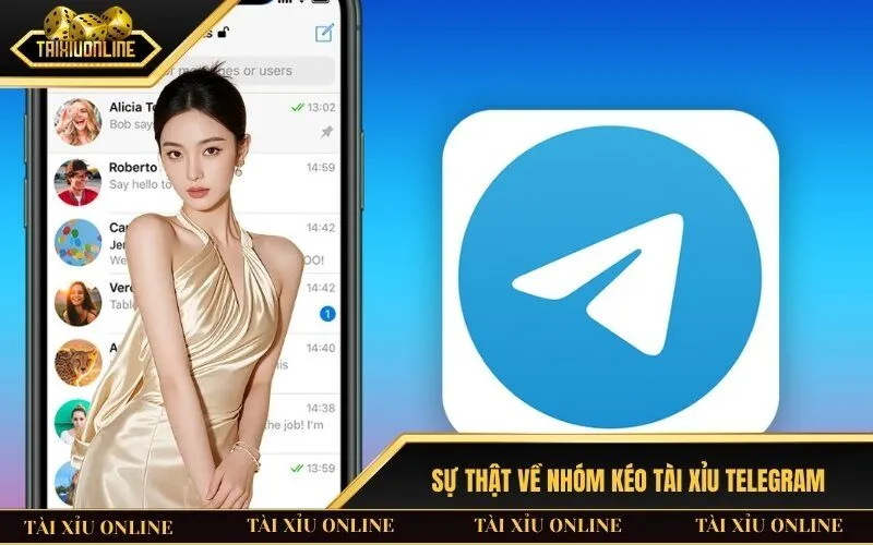 Sự thật về nhóm kéo tài xỉu telegram